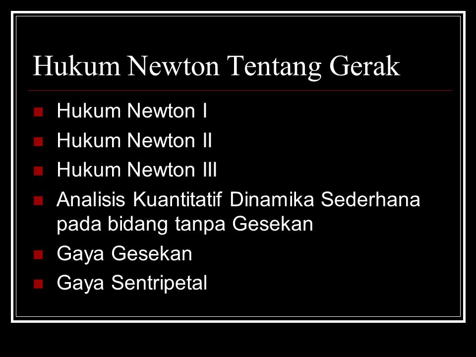 Hukum Newton Tentang Gerak