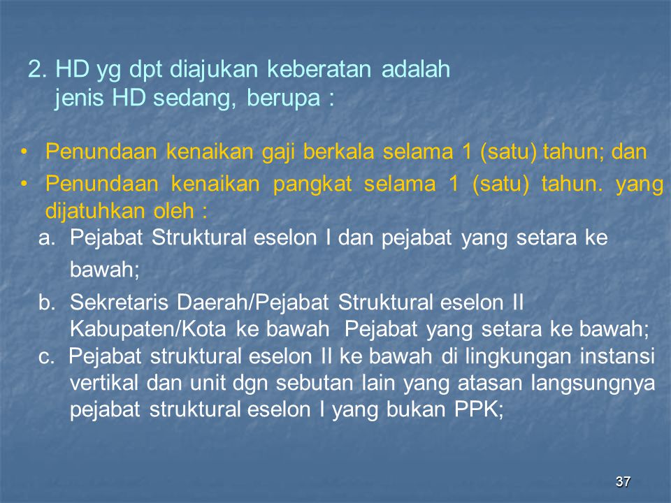 2. HD yg dpt diajukan keberatan adalah jenis HD sedang, berupa :