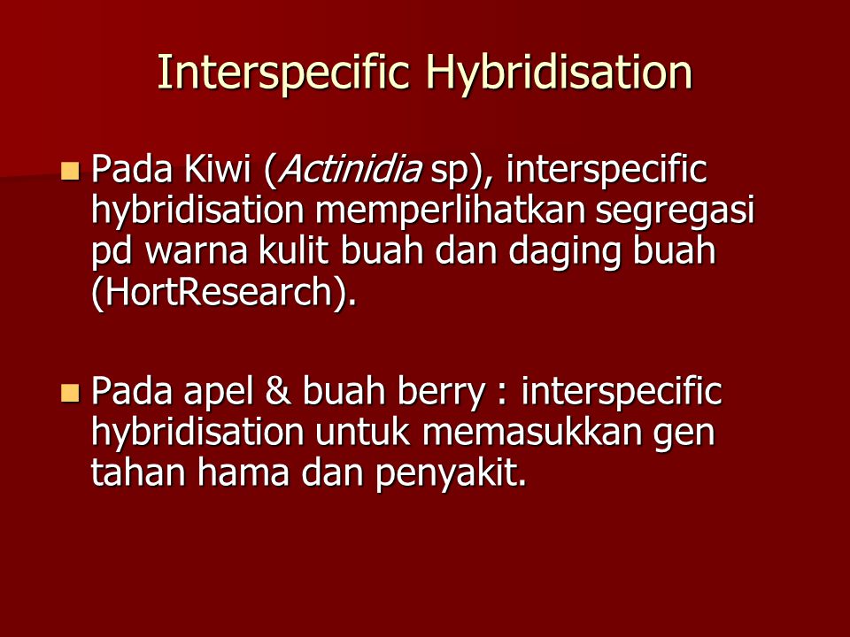 Interspecific Hybridisation