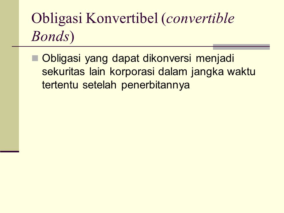 Obligasi Konvertibel (convertible Bonds)