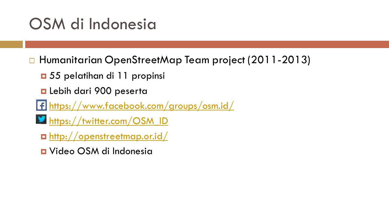 OSM di Indonesia Humanitarian OpenStreetMap Team project ( )