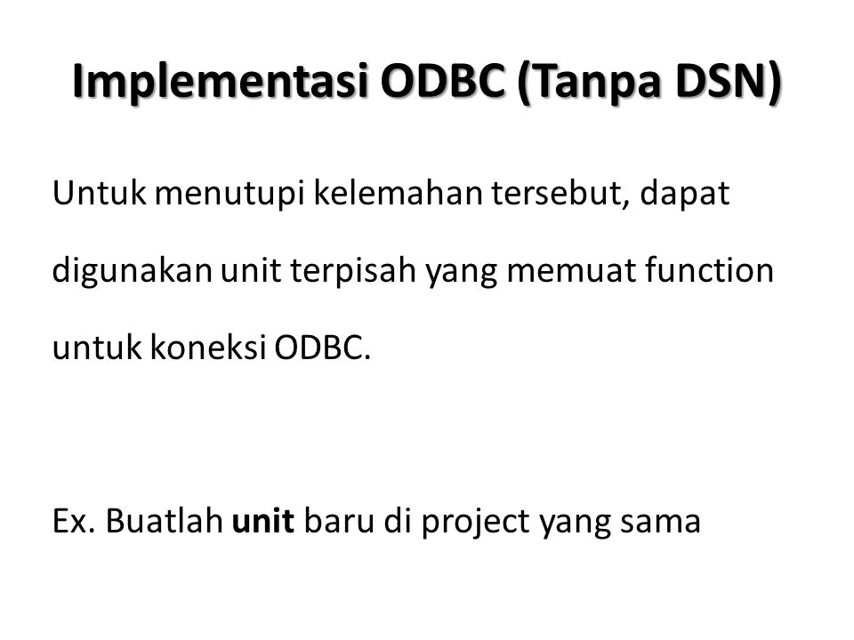 Implementasi ODBC (Tanpa DSN)