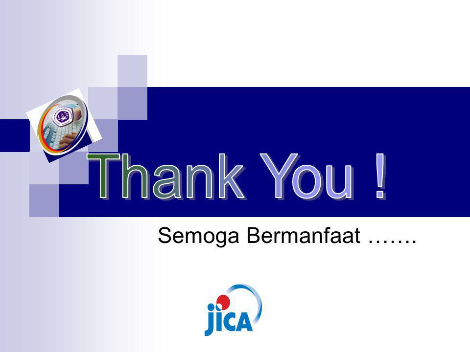 Thank You ! Semoga Bermanfaat …….