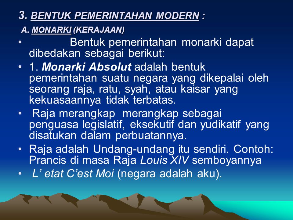 3. BENTUK PEMERINTAHAN MODERN : A. MONARKI (KERAJAAN)