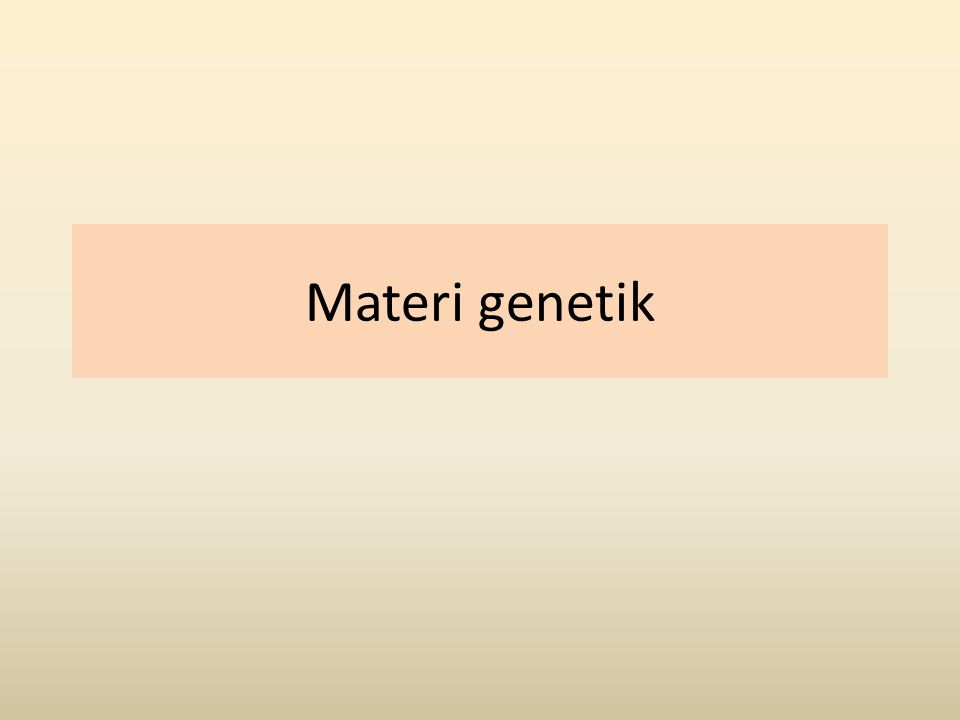 Materi genetik
