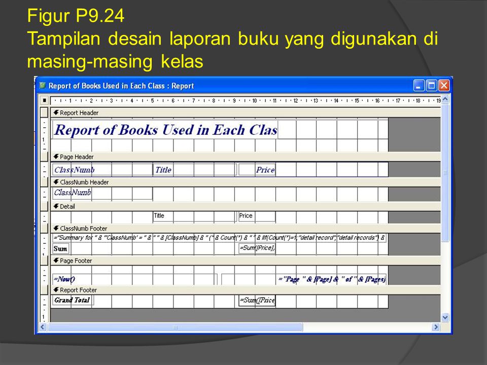Figur P9.24 Tampilan desain laporan buku yang digunakan di masing-masing kelas