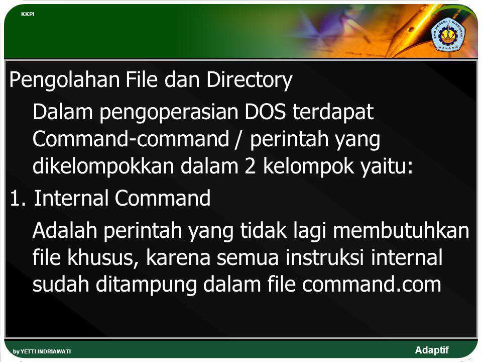 Pengolahan File dan Directory