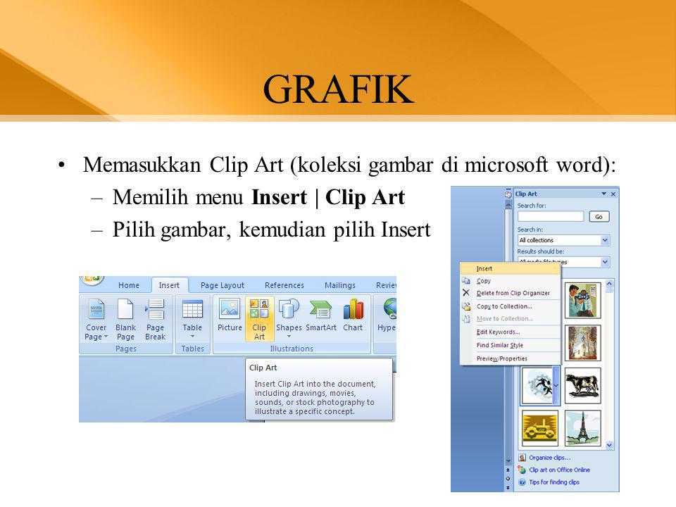 GRAFIK Memasukkan Clip Art (koleksi gambar di microsoft word):