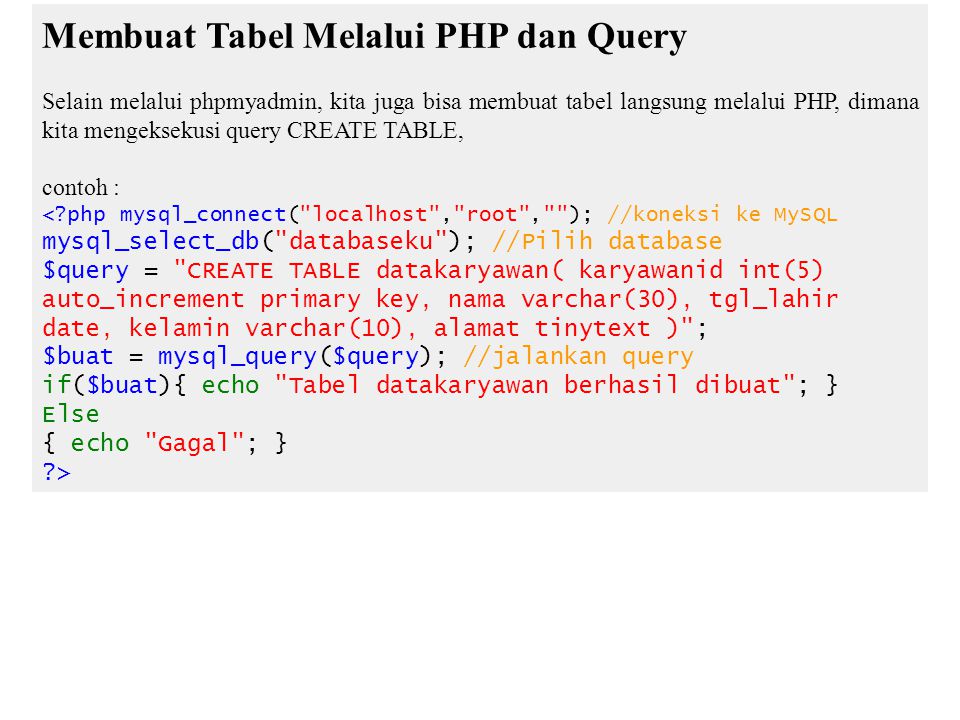 Membuat Tabel Melalui PHP dan Query