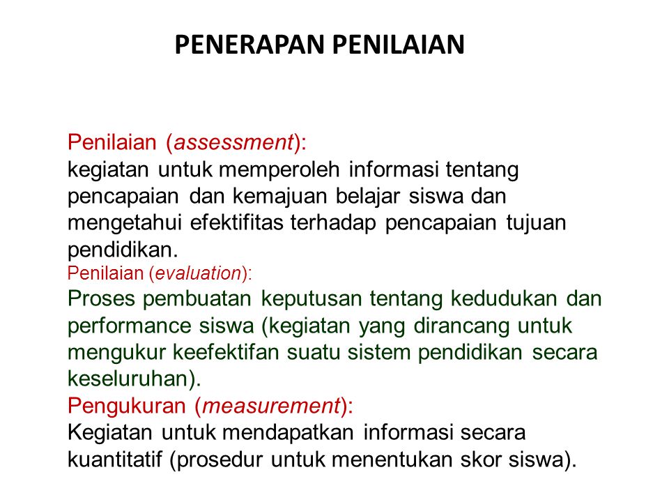 PENERAPAN PENILAIAN Penilaian (assessment):