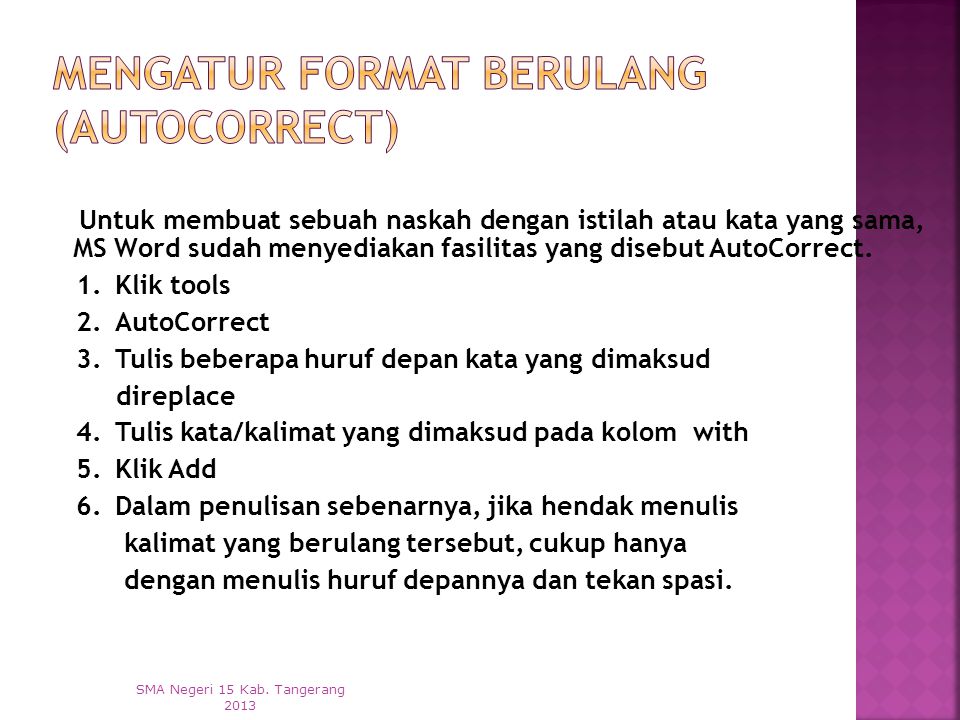 Mengatur Format Berulang (AutoCorrect)