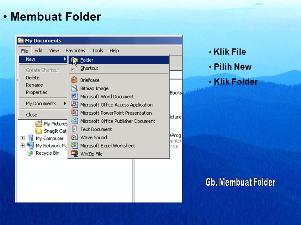 Membuat Folder Klik File Pilih New Klik Folder Gb. Membuat Folder