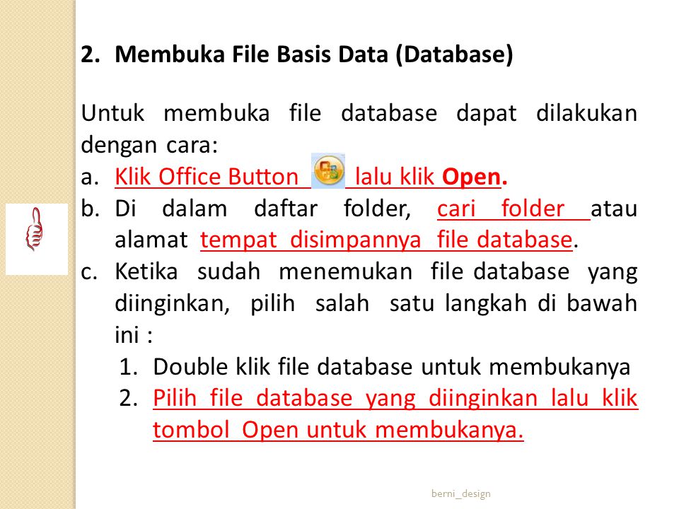 2. Membuka File Basis Data (Database)