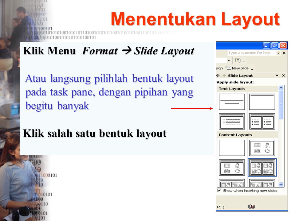 Menentukan Layout Klik Menu Format  Slide Layout