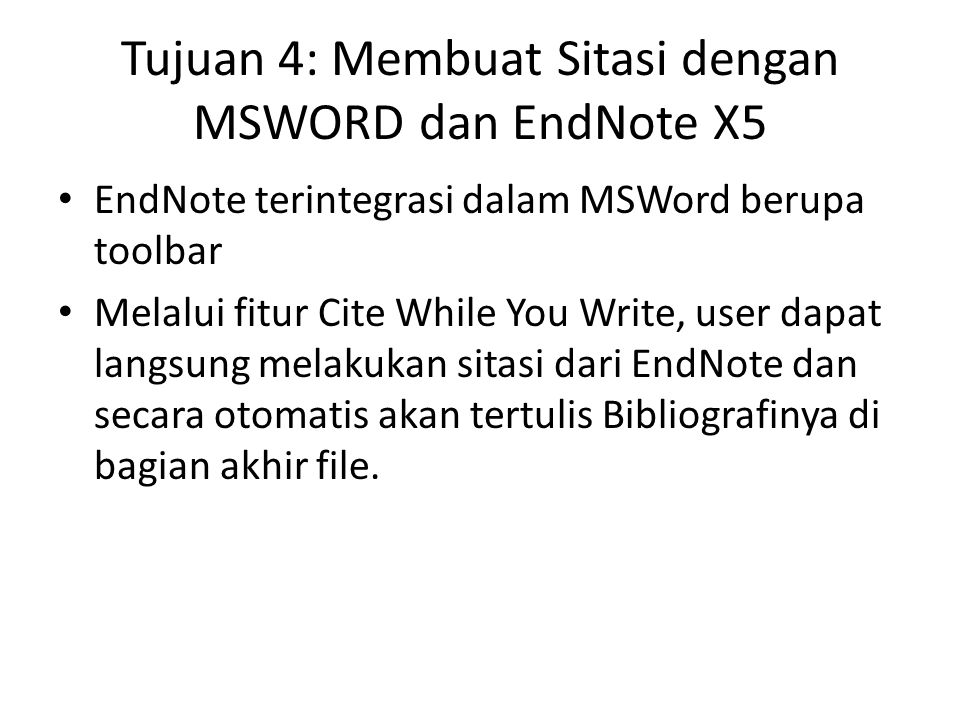 Tujuan 4: Membuat Sitasi dengan MSWORD dan EndNote X5