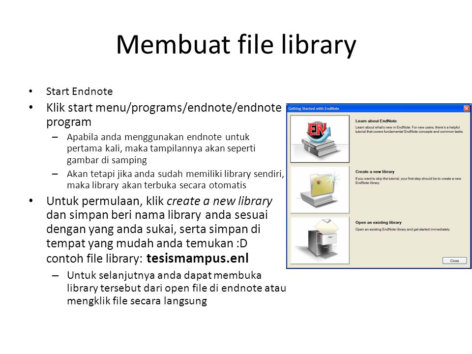 Membuat file library Klik start menu/programs/endnote/endnote program