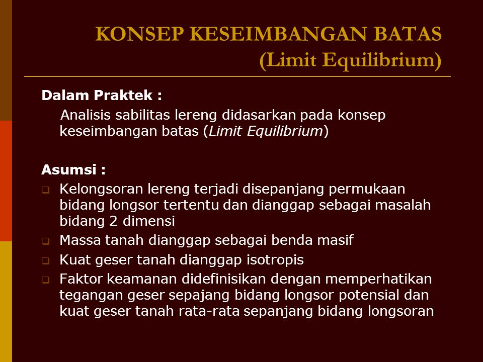 KONSEP KESEIMBANGAN BATAS (Limit Equilibrium)