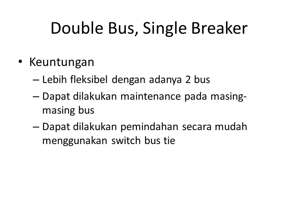 Double Bus, Single Breaker