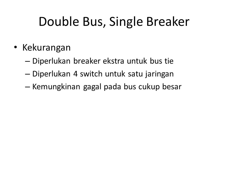 Double Bus, Single Breaker