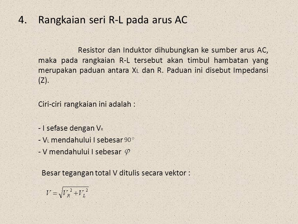 4. Rangkaian seri R-L pada arus AC