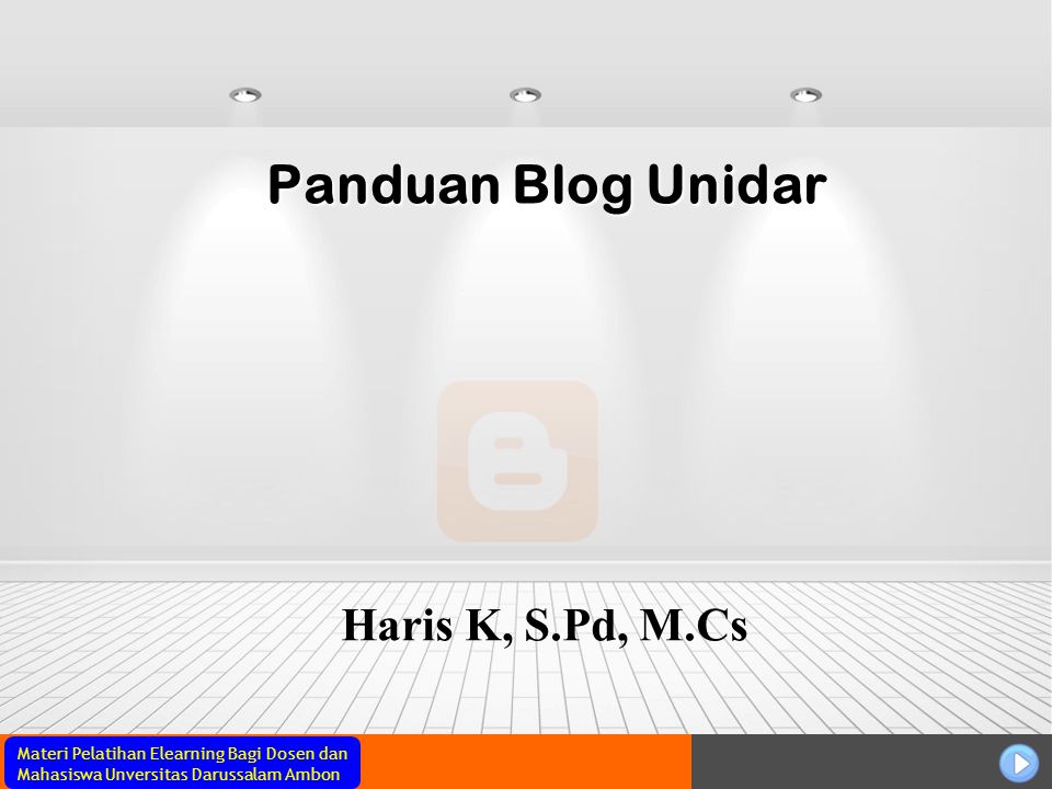 Panduan Blog Unidar Haris K, S.Pd, M.Cs