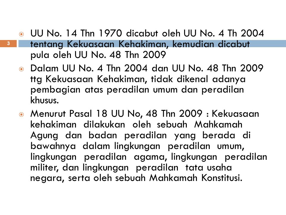UU No. 14 Thn 1970 dicabut oleh UU No