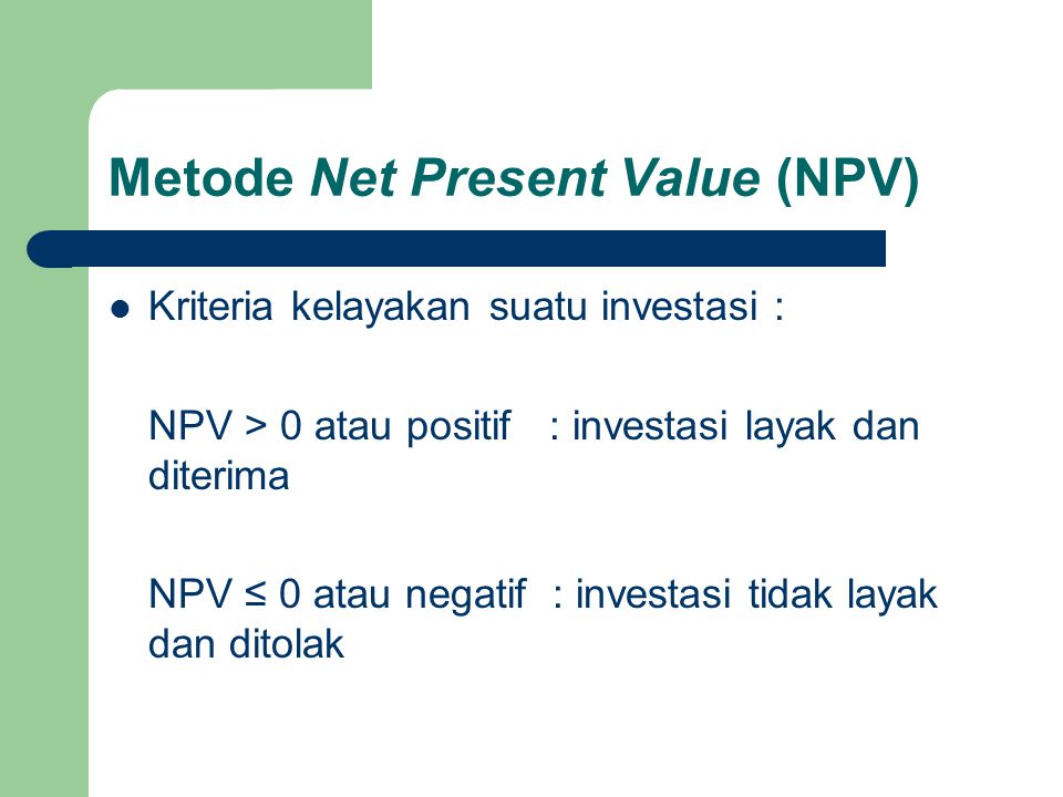 Metode Net Present Value (NPV)