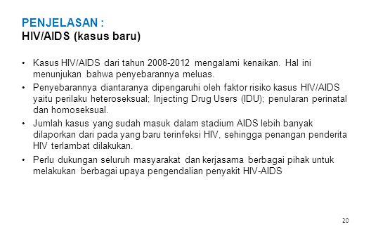 PENJELASAN : HIV/AIDS (kasus baru)