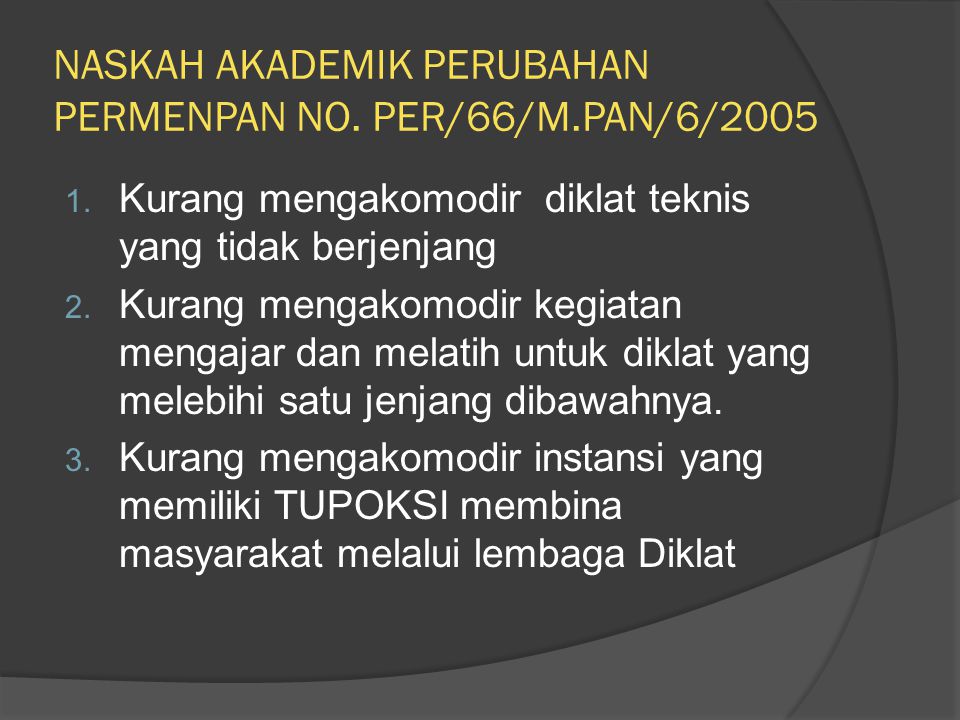 NASKAH AKADEMIK PERUBAHAN PERMENPAN NO. PER/66/M.PAN/6/2005