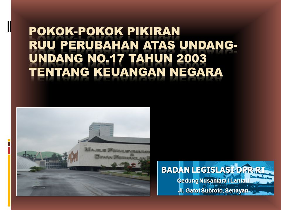 Gedung Nusantara I Lantai I Jl. Gatot Subroto, Senayan