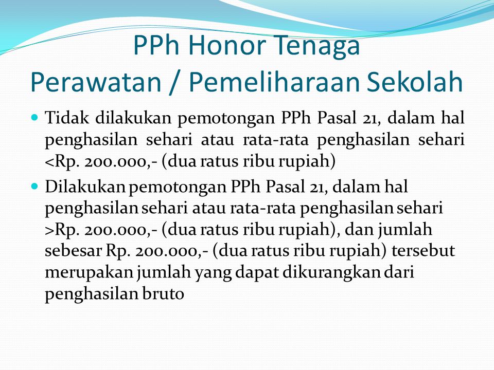 PPh Honor Tenaga Perawatan / Pemeliharaan Sekolah
