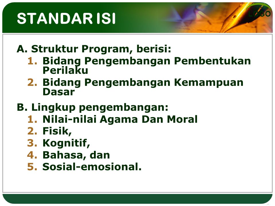 STANDAR ISI A. Struktur Program, berisi: