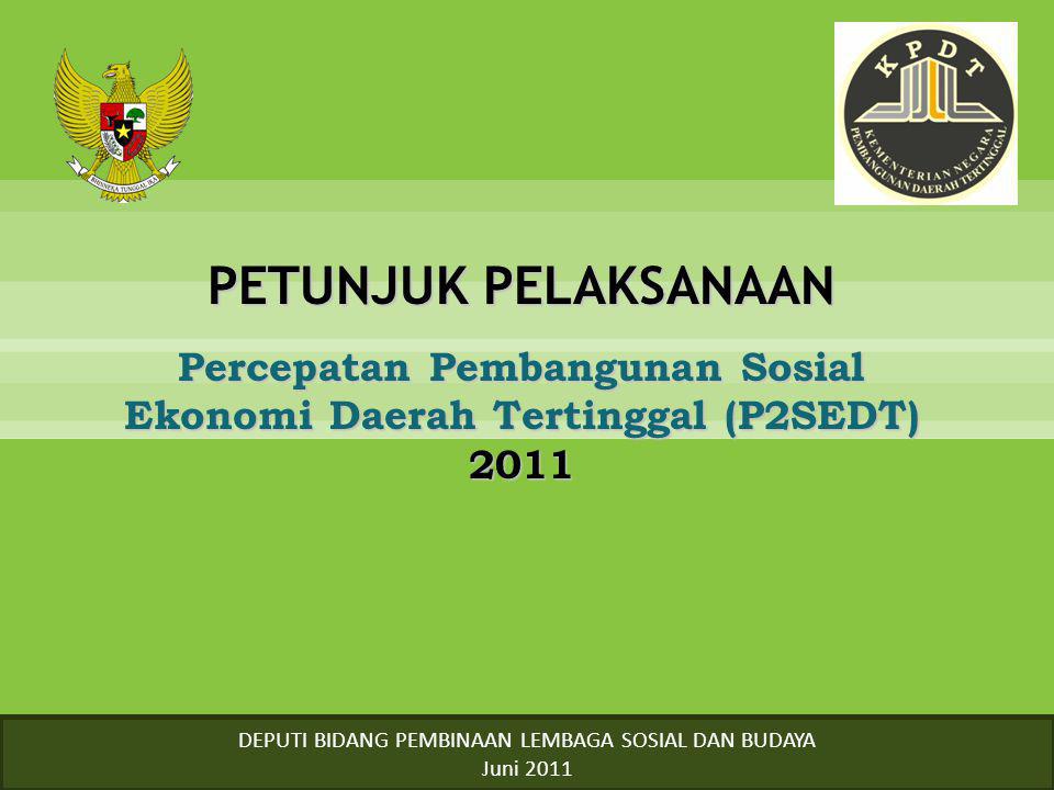 Percepatan Pembangunan Sosial Ekonomi Daerah Tertinggal (P2SEDT) 2011