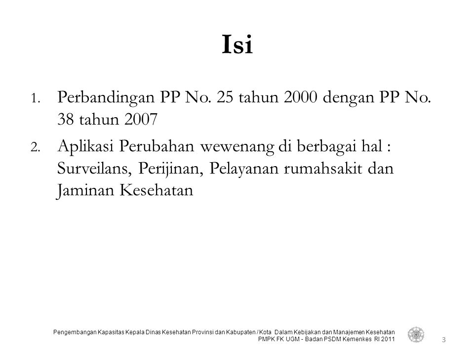 Isi Perbandingan PP No. 25 tahun 2000 dengan PP No. 38 tahun 2007