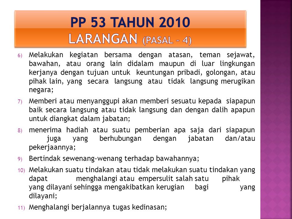 Pp 53 tahun 2010 larangan (PASAL – 4)
