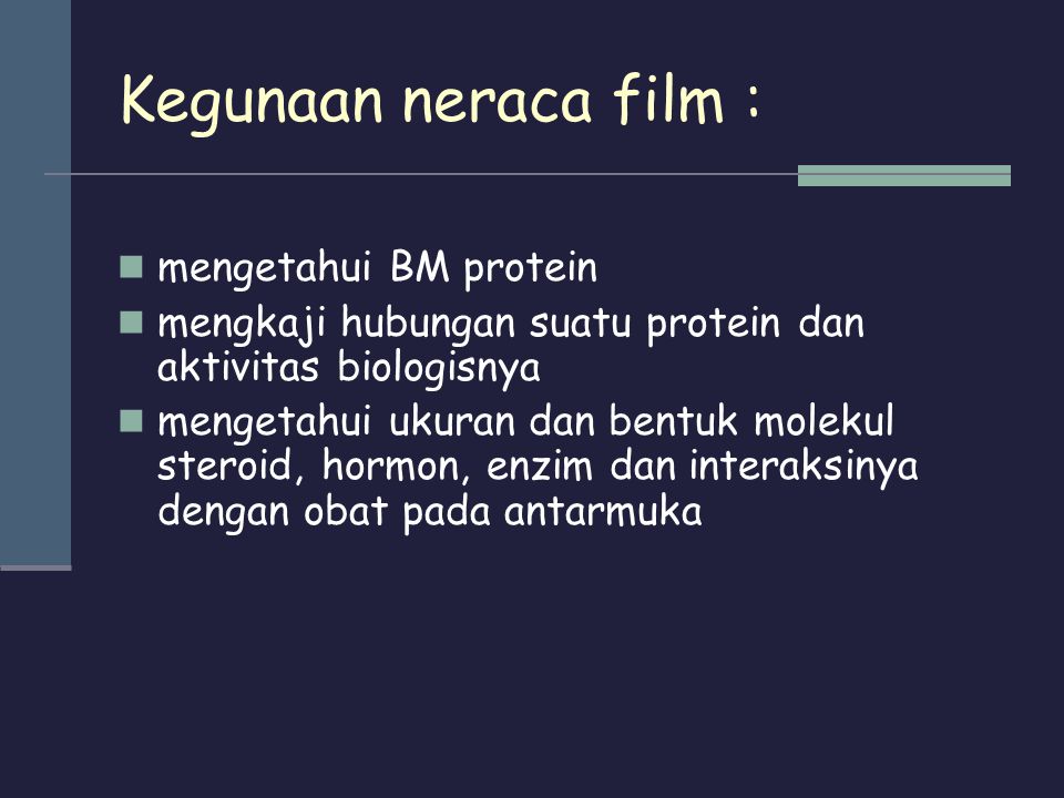 Kegunaan neraca film : mengetahui BM protein