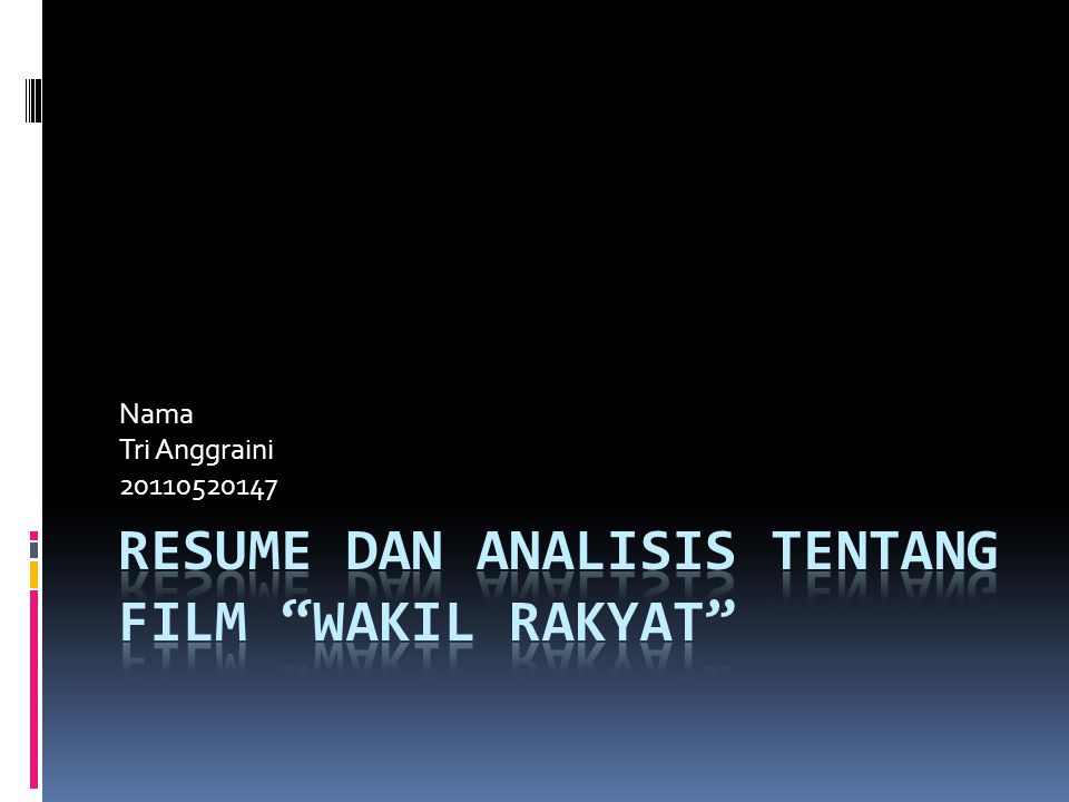 Resume Dan Analisis Tentang Film Wakil Rakyat