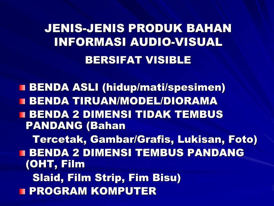 JENIS-JENIS PRODUK BAHAN INFORMASI AUDIO-VISUAL