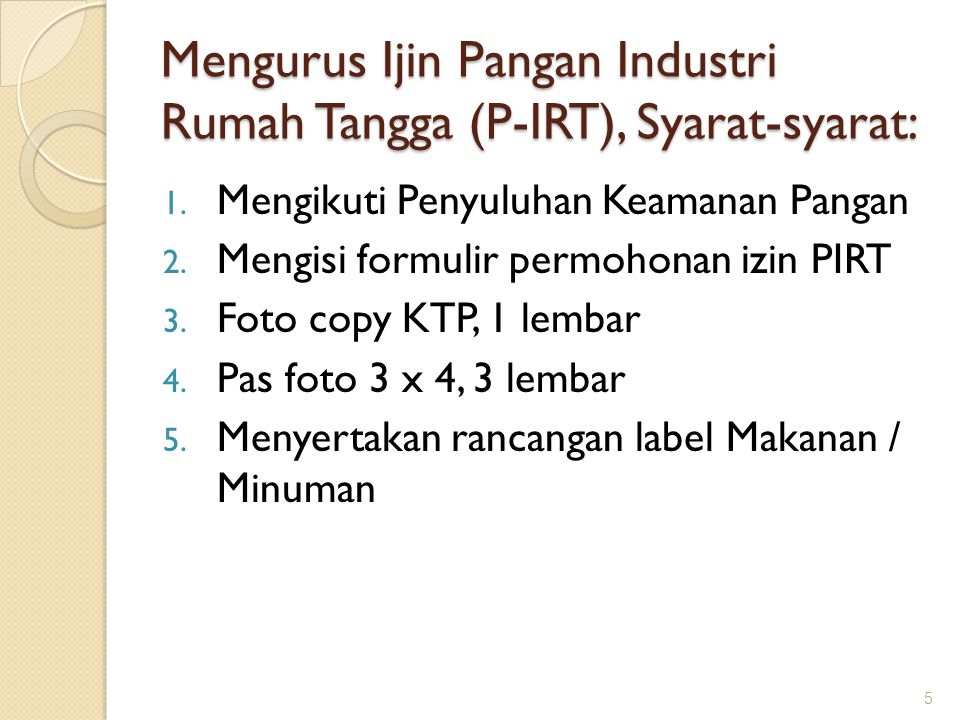 Mengurus Ijin Pangan Industri Rumah Tangga (P-IRT), Syarat-syarat: