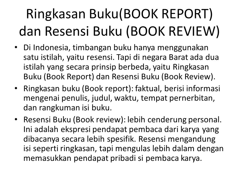 Ringkasan Buku(BOOK REPORT) dan Resensi Buku (BOOK REVIEW)