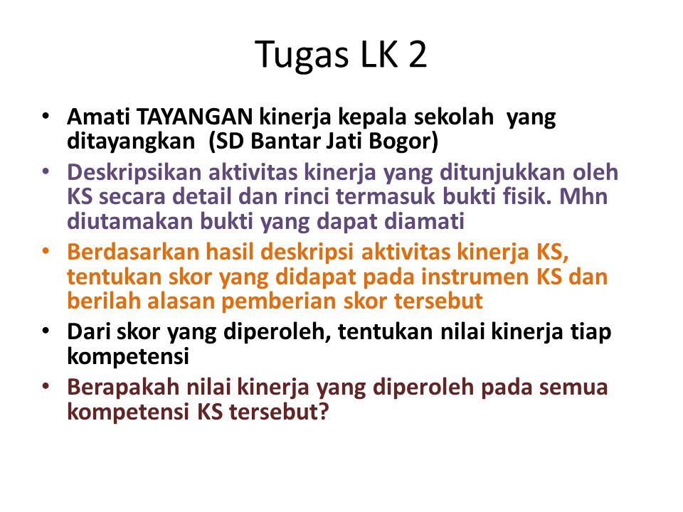 Tugas LK 2 Amati TAYANGAN kinerja kepala sekolah yang ditayangkan (SD Bantar Jati Bogor)