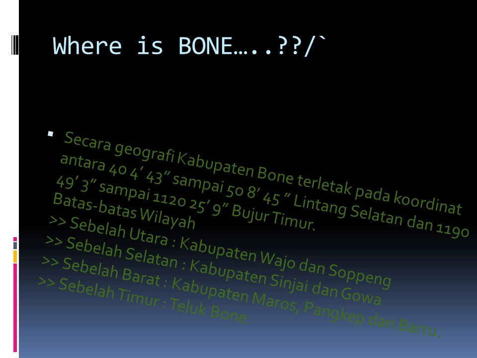 Where is BONE….. /`