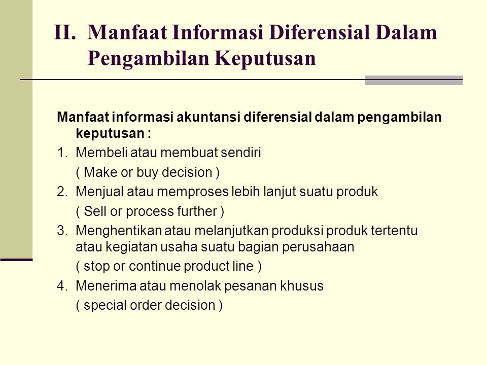 II. Manfaat Informasi Diferensial Dalam Pengambilan Keputusan