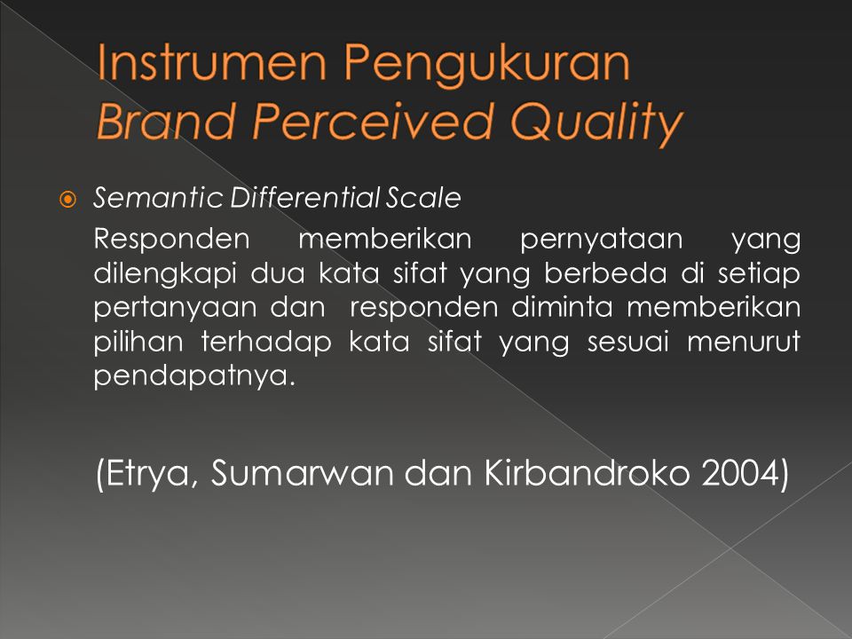 Instrumen Pengukuran Brand Perceived Quality