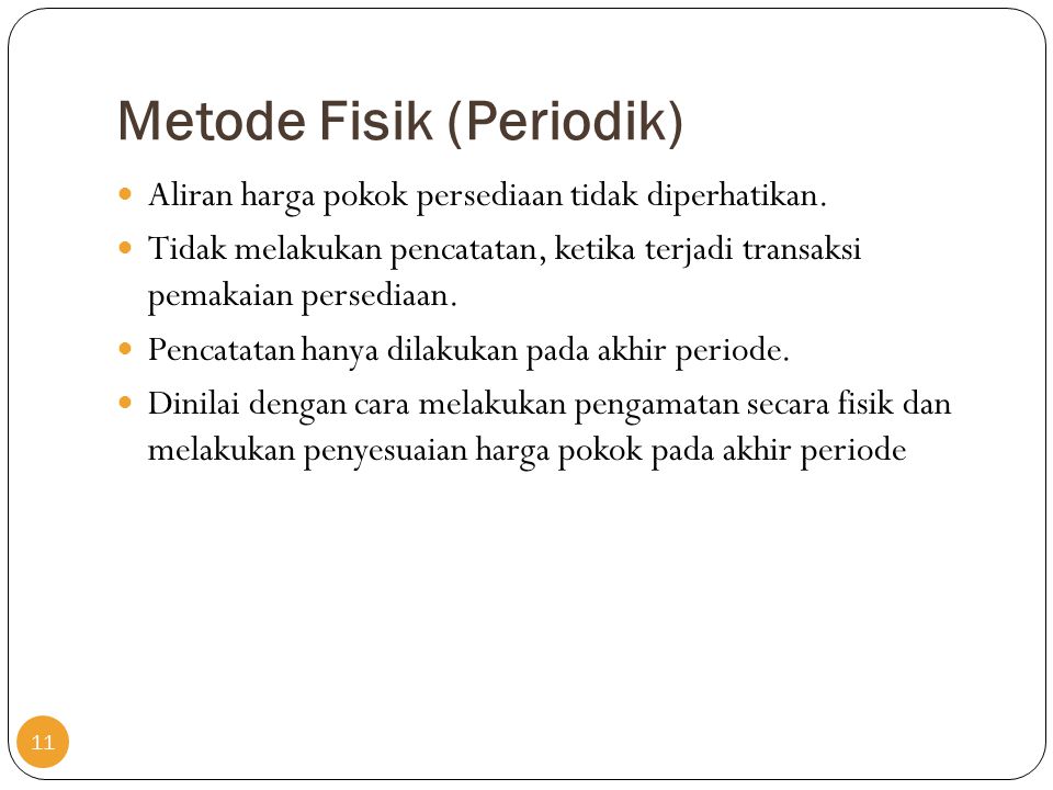 Metode Fisik (Periodik)