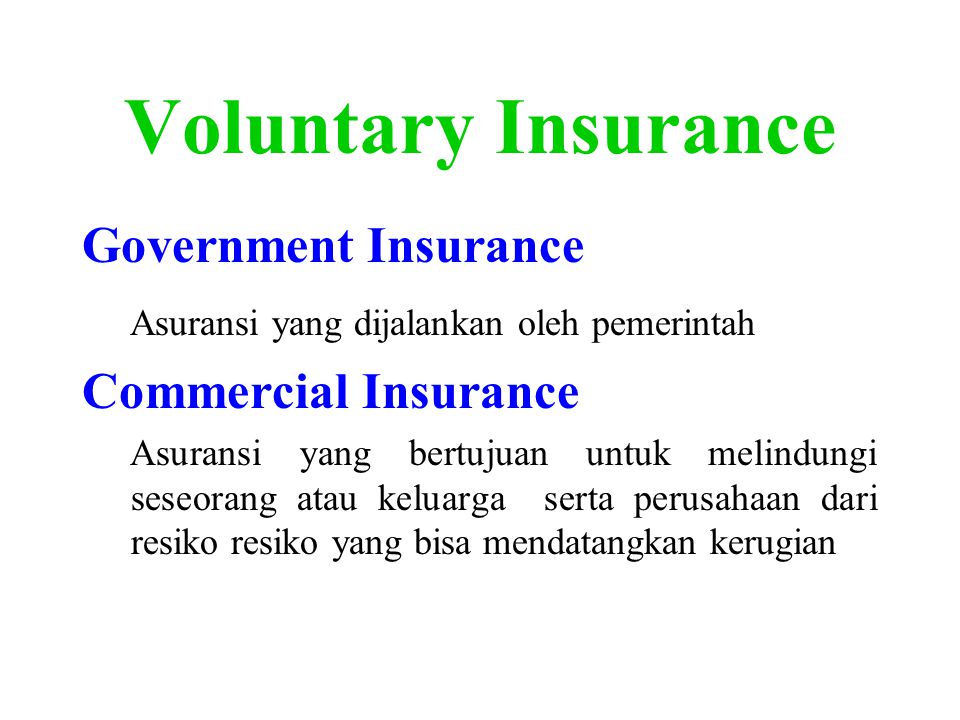 Voluntary Insurance Government Insurance Commercial Insurance