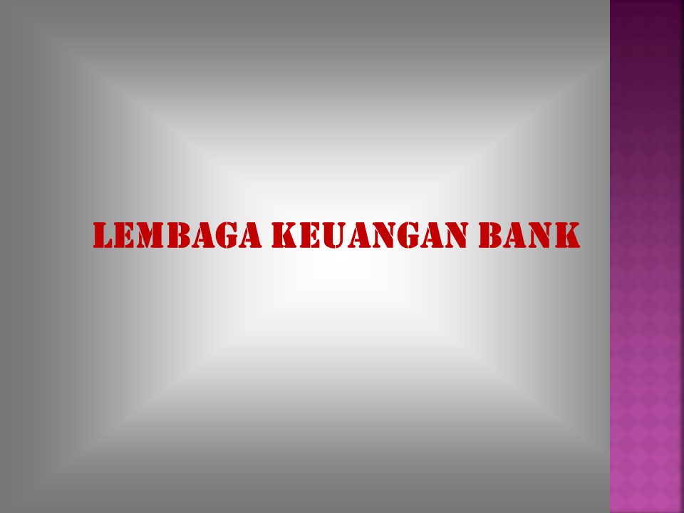 LEMBAGA KEUANGAN BANK