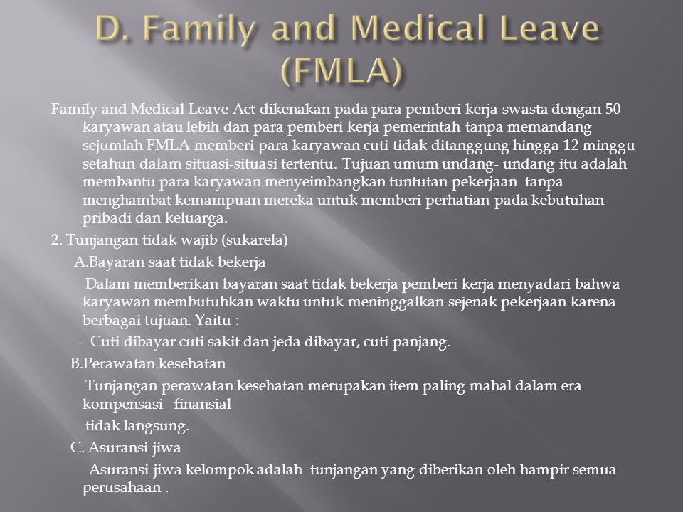 D. Family and Medical Leave (FMLA)