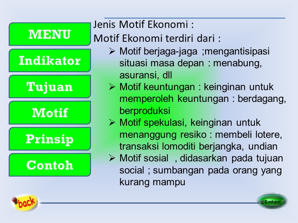 Motif Ekonomi terdiri dari :