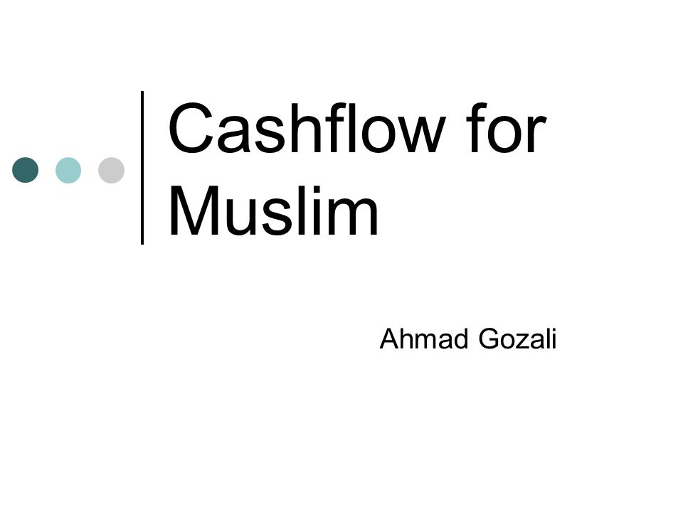 Cashflow for Muslim Ahmad Gozali